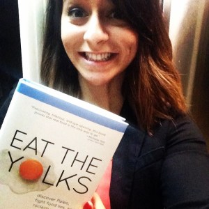 Cave Girl Culture - Eat the Yolks by Liz Wolfe
